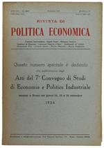 Atti Del 7° Convegno Di Studi Di Economia E Politica Industriale Tenutosi A Stresa Nei Giorni 24, 25 E 26 Settembre 1954