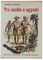 Tra Insidie E Agguati