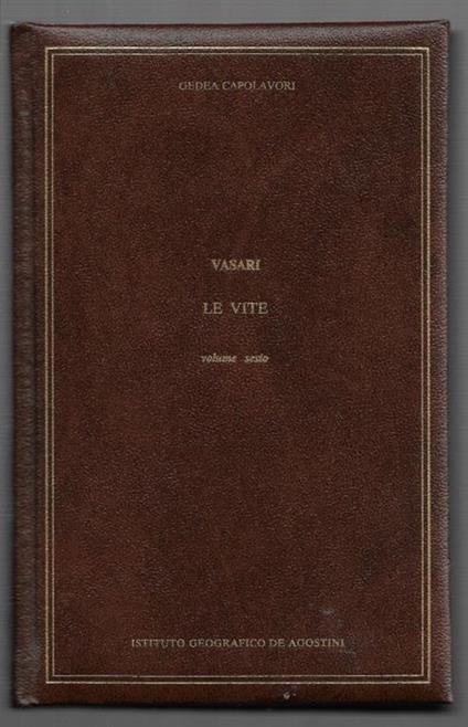 Le vite – Volume sesto - Giorgio Vasari - copertina