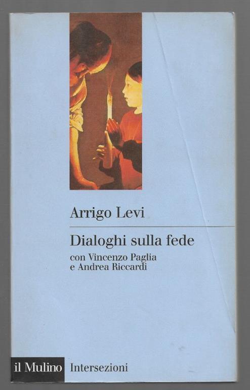 Dialoghi sulla fede - Arrigo Levi - copertina