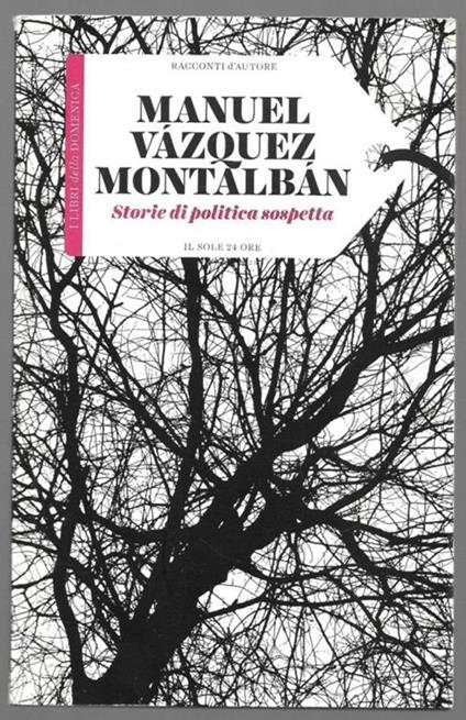 Storie di politica sospetta - Manuel Vázquez Montalbán - copertina