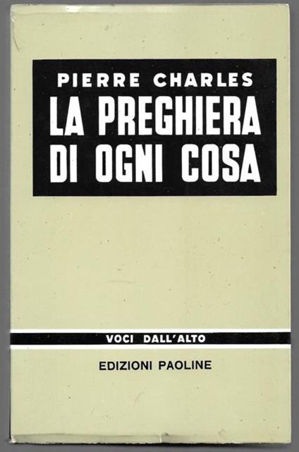 La preghiera di ogni cosa - Pierre Charles - copertina