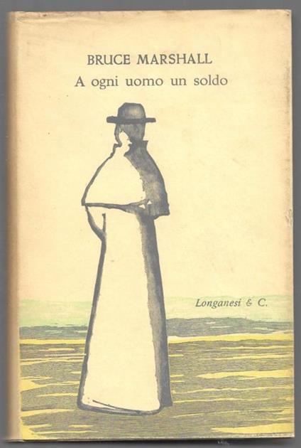 A ogni uomo un soldo - Bruce Marshall - copertina