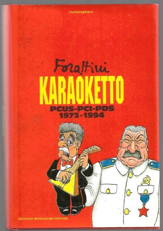 Karaoketto – PCUS – PCI – PDS 1973 – 1994 - Giorgio Forattini - copertina
