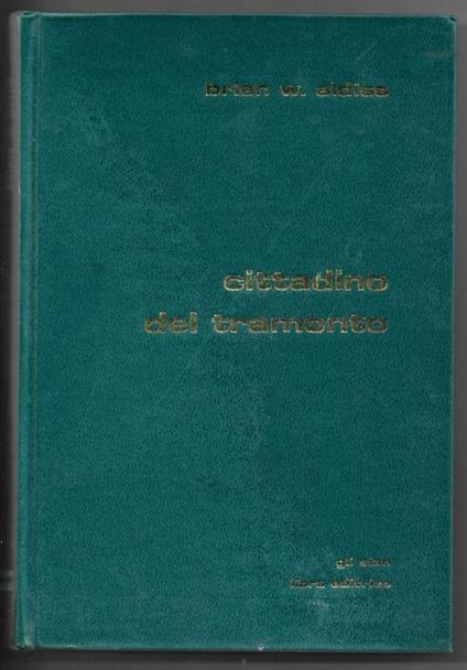 Cittadino del tramonto - Brian W. Aldiss - copertina