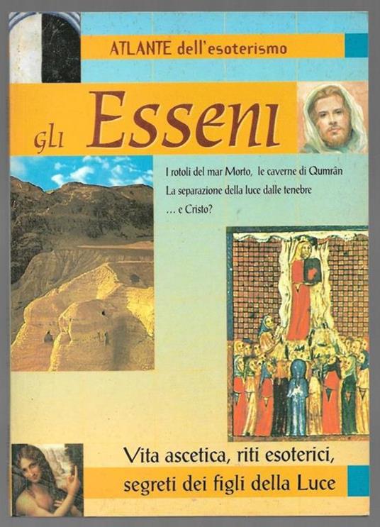 Atlante dell’esoterismo – Gli esseni - Angela Cerinotti - copertina