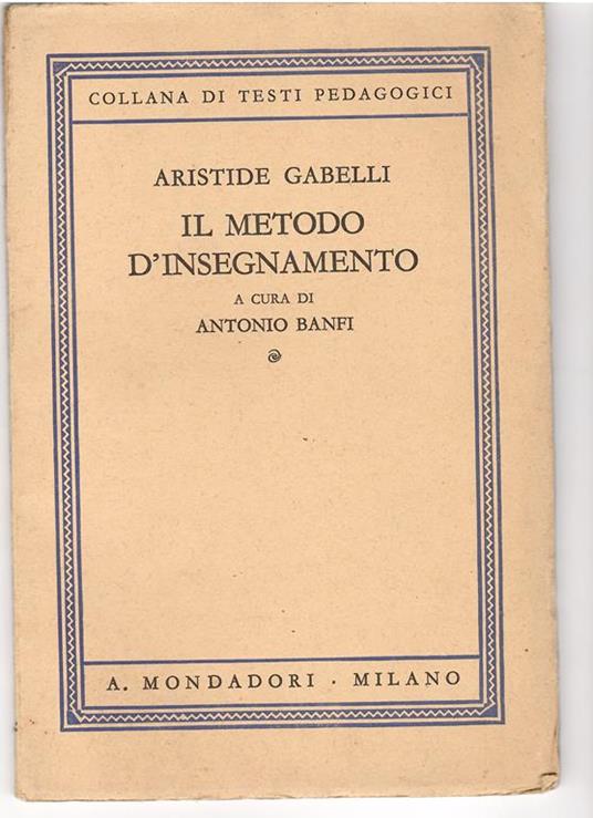 Il Metodo D'insegnamento - Aristide Gabelli - copertina