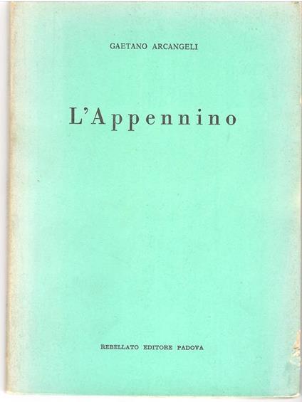 L' Appennino (1943-1958) - Gaetano Arcangeli - copertina