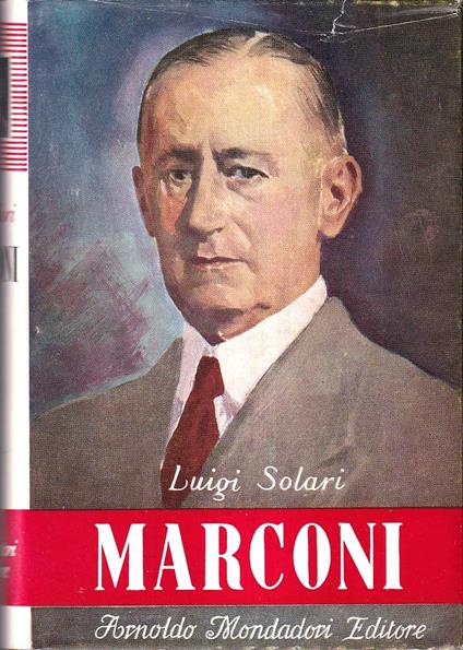 Marconi. La Radio in Pace e in Guerra - Luigi Solari - copertina
