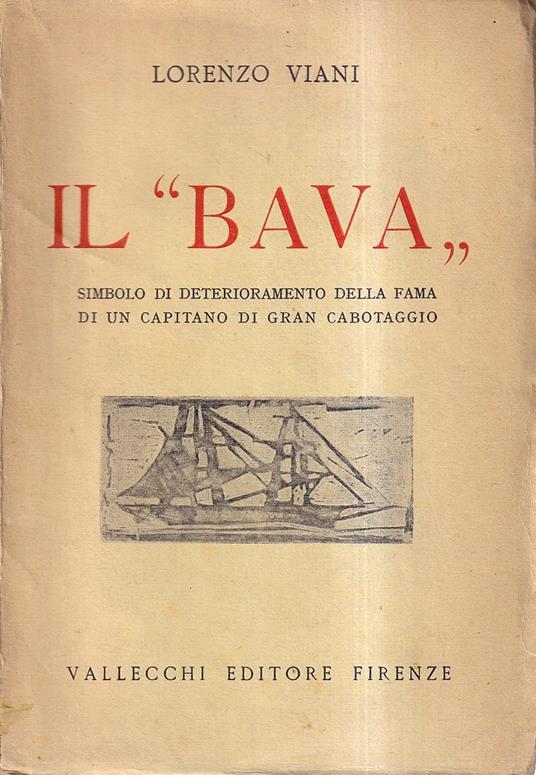 Il "Bava" Simbolo di Deterioramento della Fama di un Capitano di Gran Cabotaggio - Lorenzo Viani - copertina
