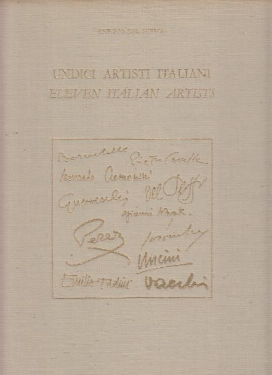Undici Artisti Italiani Eleven Italian Artists - Antonio Del Guercio - copertina