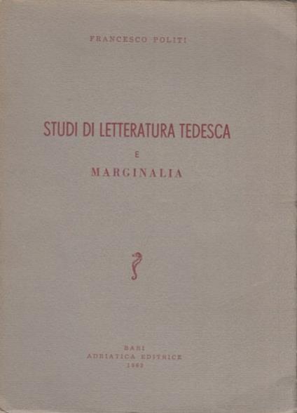 Studi di letteratura tedesca e marginalia - Francesco Politi - copertina