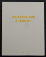 Wolfgang Laib. A Journey