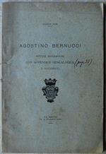 Agostino Bernucci. Notizie Biografiche Con Appendice Genealogica E Documenti