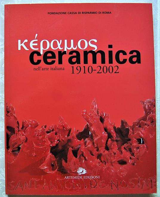Ceramica Nell'arte Italiana. 1910 2002 - Francesca Romana - copertina