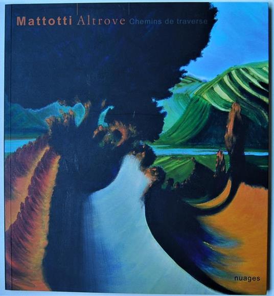 Altrove. Chemins De Traverse - Lorenzo Mattotti - copertina