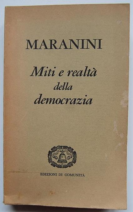 Miti E Realtà Della Democrazia - Giuseppe Maranini - copertina