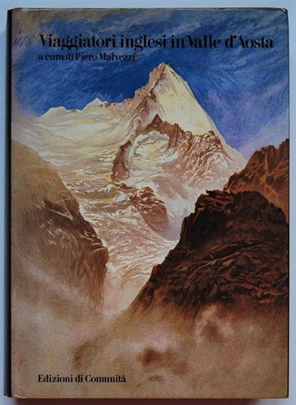 Viaggiatori Inglesi In Valle D'aosta. (1800 1860) - Piero Malvezzi - copertina