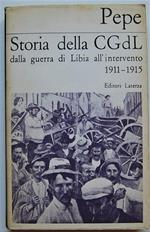 Storia Della Cgdl. Dalla Guerra Di Libia All'intervento. 1911 1915