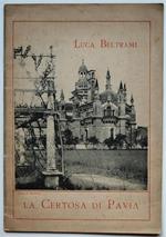 La Certosa Di Pavia. Cenni Storici E Descrittivi