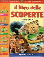 Tante Domande Tante Risposte - Il Libro Delle Scoperte