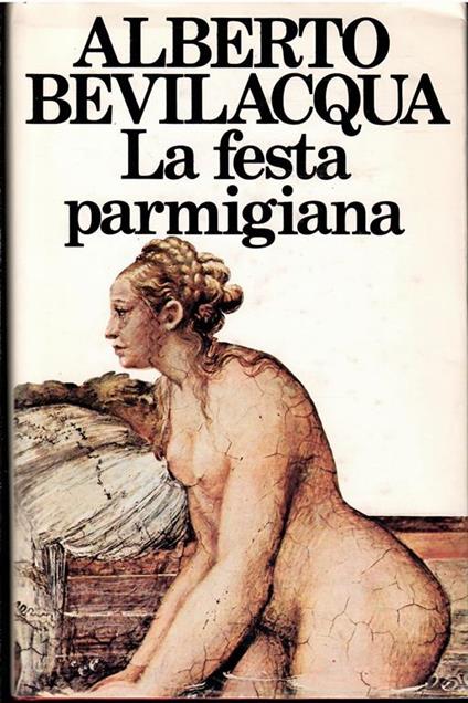 La Festa Parmigiana - Alberto Bevilacqua - copertina