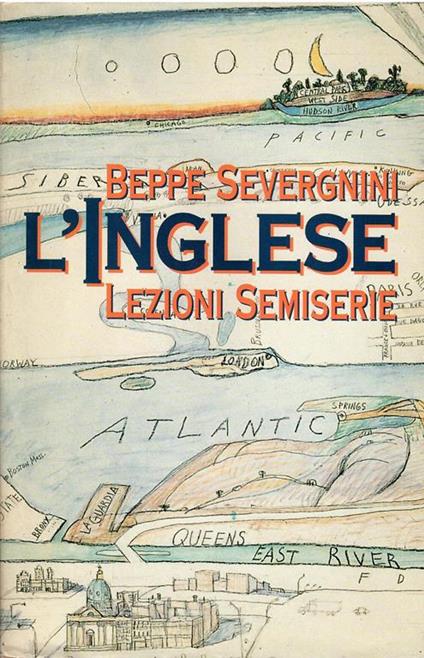 L' Inglese Lezioni Semiserie - Beppe Severgnini - copertina