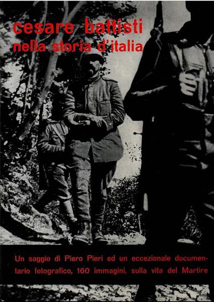 Cesare Battisti Nella Storia D'italia - Piero Pieri - copertina