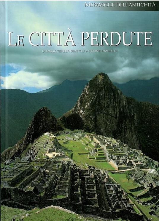 Meraviglie Dell'antichità - Le Città Perdute - copertina