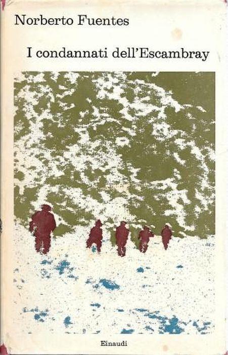 I condannati dell'Escambray - Norberto Fuentes - copertina