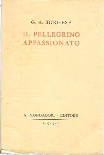 Il pellegrino appassionato - Giuseppe A. Borgese - copertina