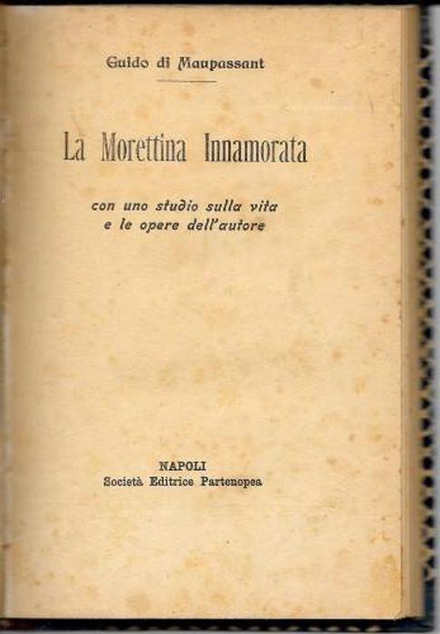 La Morettina Innamorata, con uno studio sulla vita e sulle opere dell'autore - copertina