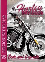 Harley Davidson, uno stile di vita - Cento anni di un mito