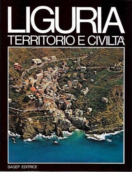 Liguria. Territorio e civiltà - copertina