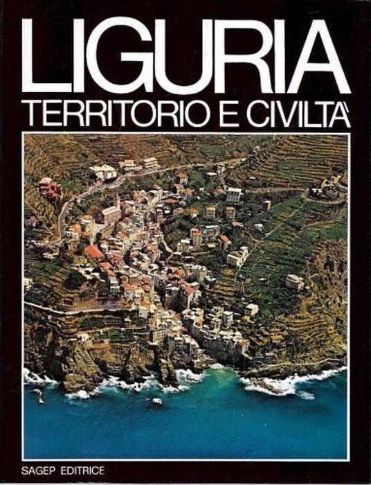 Liguria. Territorio e civiltà - copertina