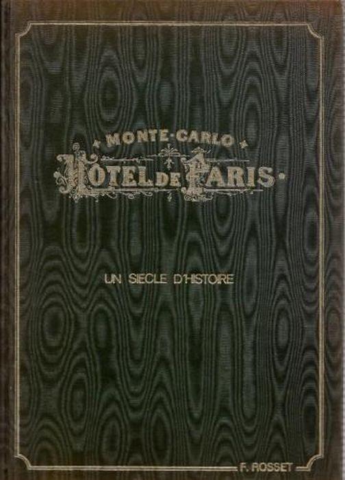 L' Hotel de Paris a Monte-Carlo. Un siecle d'histoire - copertina