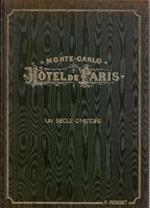 L' Hotel de Paris a Monte-Carlo. Un siecle d'histoire