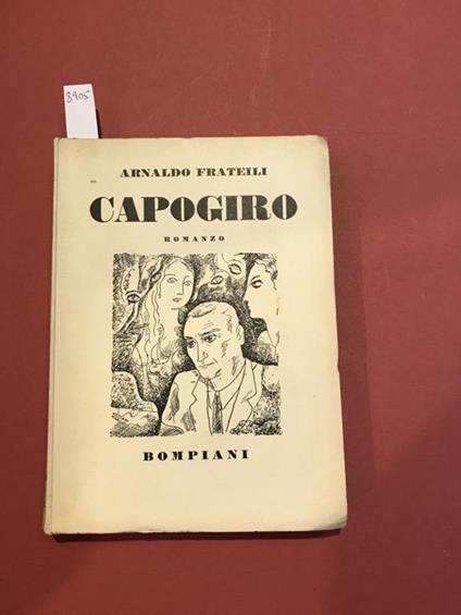 Capogiro. Romanzo - Arnaldo Fratelli - copertina