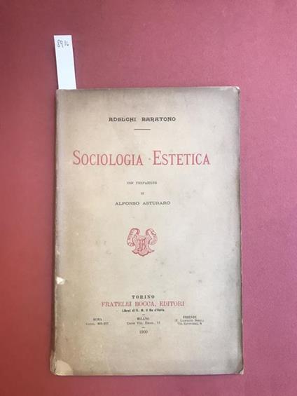 Sociologia Estetica. Con prefazione di Alfonso Asturaro - Adelchi Baratono - copertina