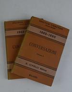 Conversazioni 1883 - 1890. Vol. I, Serie Quarta. Vol. II, Serie Quinta