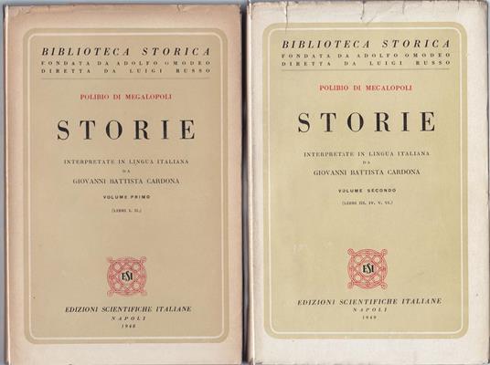 Storie interpretate in lingua italiana da Giovanni Battista Cardona Volume primo (Libri I - II) - Volume II (Libri III - IV - V - VI) - Polibio - copertina