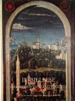 Il Biellese dal Medioevo all'Ottocento Artisti Committenti Cantieri