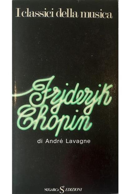 Friderik Chopin - André Lavagne - copertina