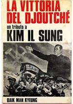 La vittoria del Djoutché Un tributo a Kim Il Sung