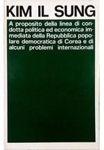 A proposito della linea di condotta politica ed economica immediata della Repubblica Popolare Democratica di Corea e di alcuni problemi internazionali