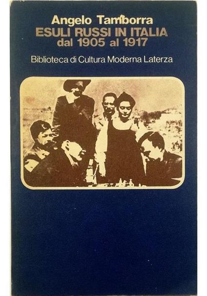 Esuli russi in italia dal 1905 al 1917 - Angelo Tamborra - copertina