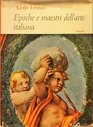 Epoche e maestri dell’arte italiana - Adolfo Venturi - copertina