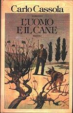 L' uomo e il cane Carlo Cassola