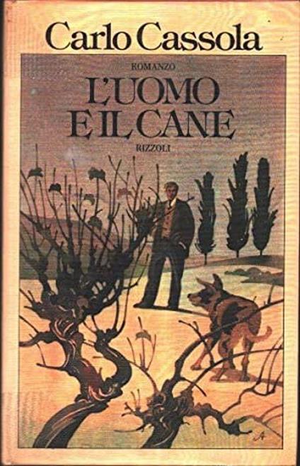 L' uomo e il cane Carlo Cassola - Carlo Cassola - copertina