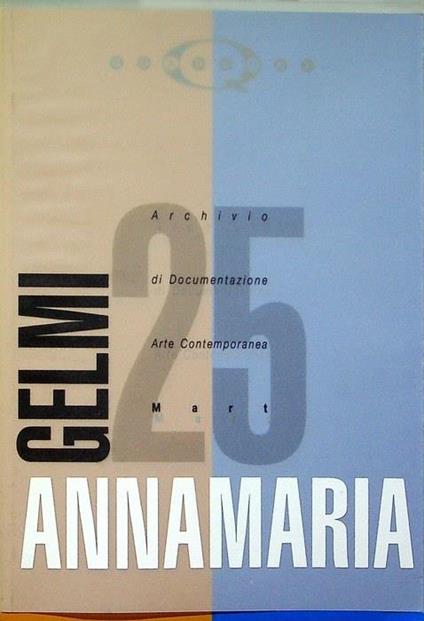Annamaria Gelmi - Annamaria Gelmi - copertina